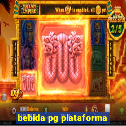 bebida pg plataforma